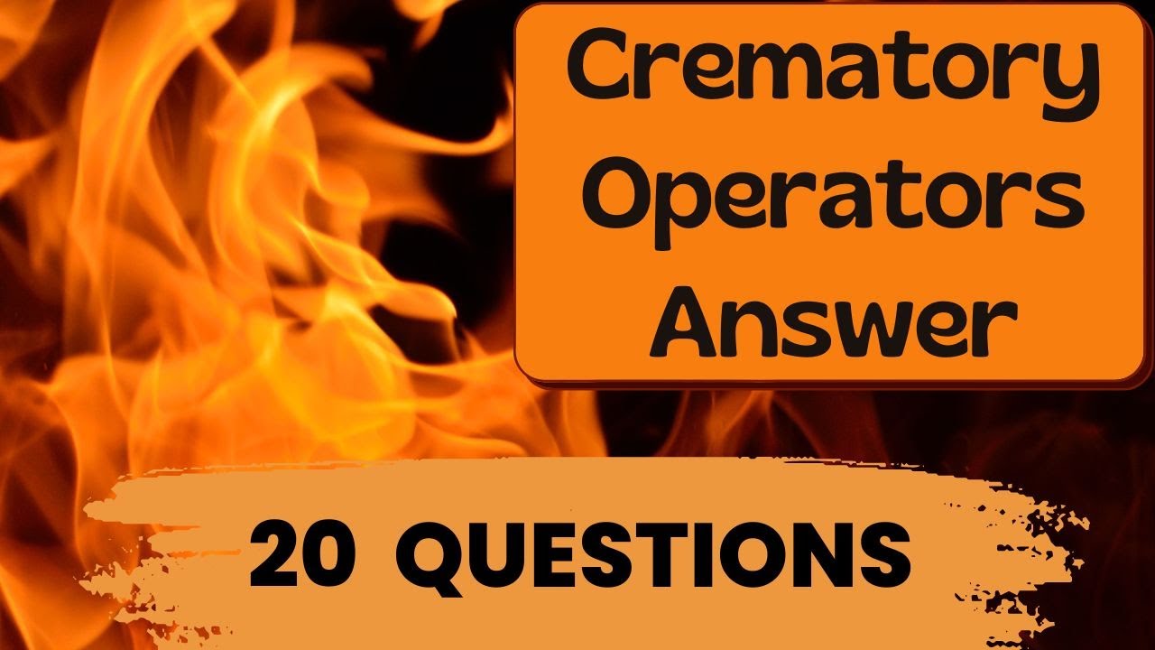 Top 20 Questions for Crematory Operators Answered