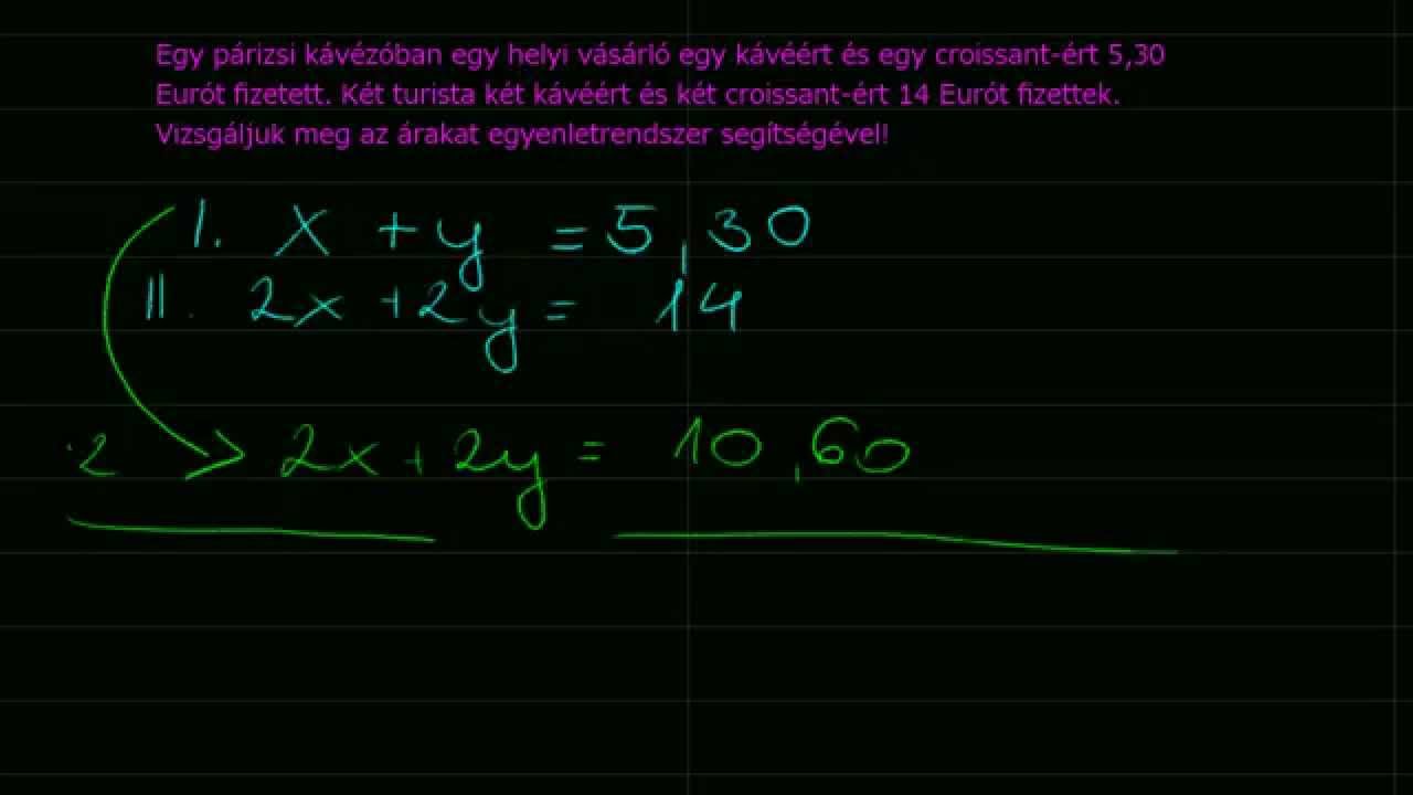 Sz&ouml;veges feladat megold&aacute;sa egyenletrendszer seg&iacute;ts&eacute;g&eacute;vel