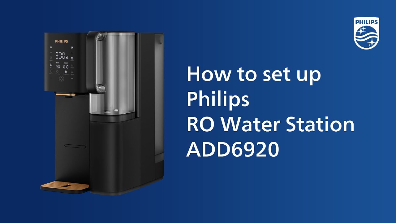 How to set up Philips RO Water Station ADD6920