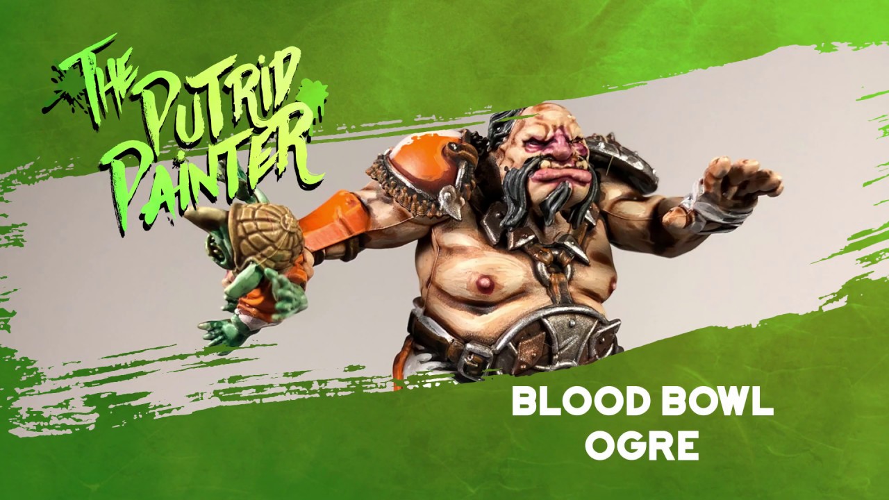 How to paint a Blood Bowl Ogre