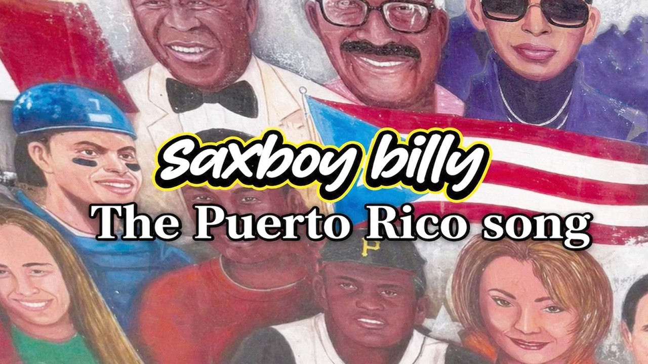 Saxboy Billy - The Puerto Rico Song (Official Lyric Video)