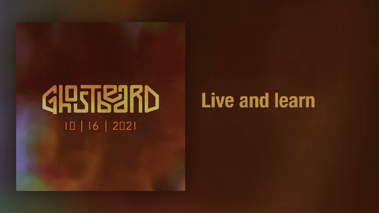 Ghostbeard - Live and learn