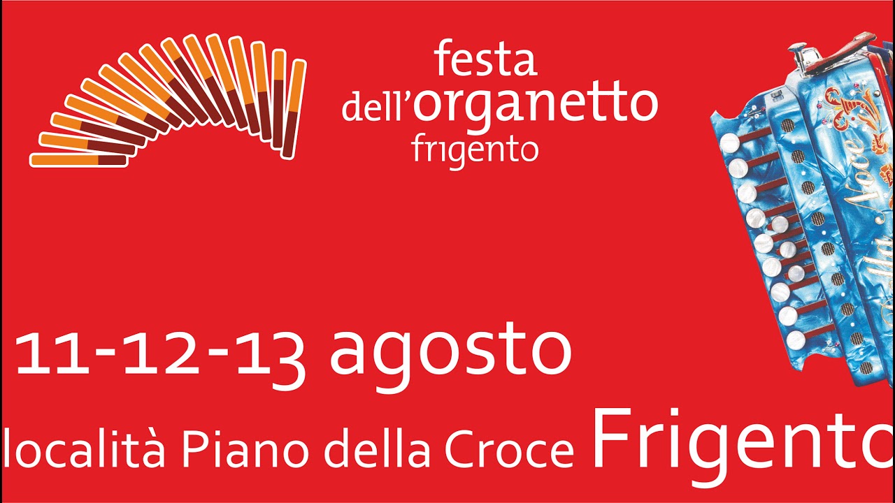 FESTA DELL'ORGANETTO FRIGENTO 2022 TERZA SERATA