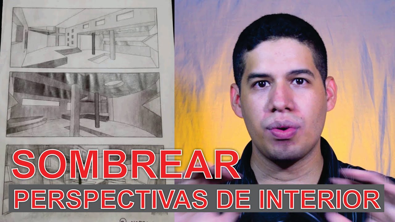 SOMBREAR PERSPECTIVAS DE INTERIOR