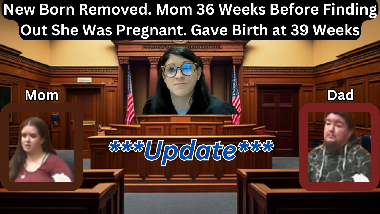 UPDATE! New Born Removed. Mom 36 Weeks Before Finding Out She Was Pregnant. Gave Birth at 39 Weeks