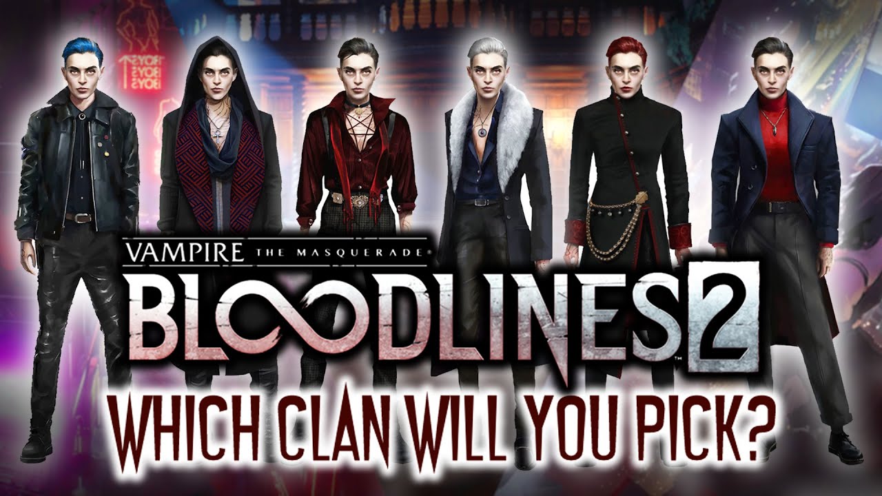 Which Clan Will You Pick? | All 6 Vampire Clans In Bloodlines 2 BREAKDOWN!