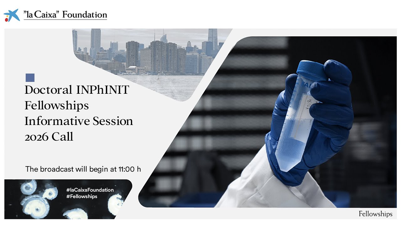 Doctoral INPhINIT Fellowships Informative Session - 2026 Call