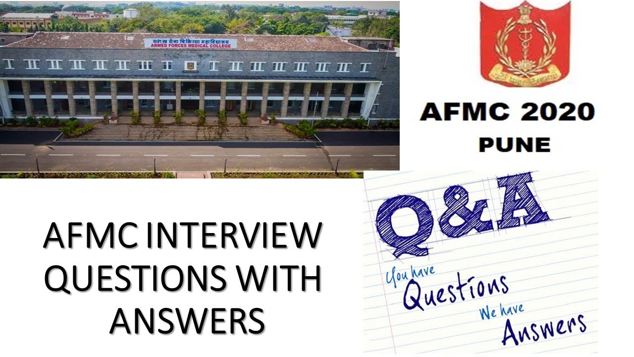 AFMC INTERVIEW ll QUESTIONS WITH ANSWERS ll ANSWER BETTER SCORE MARKS ll 2020