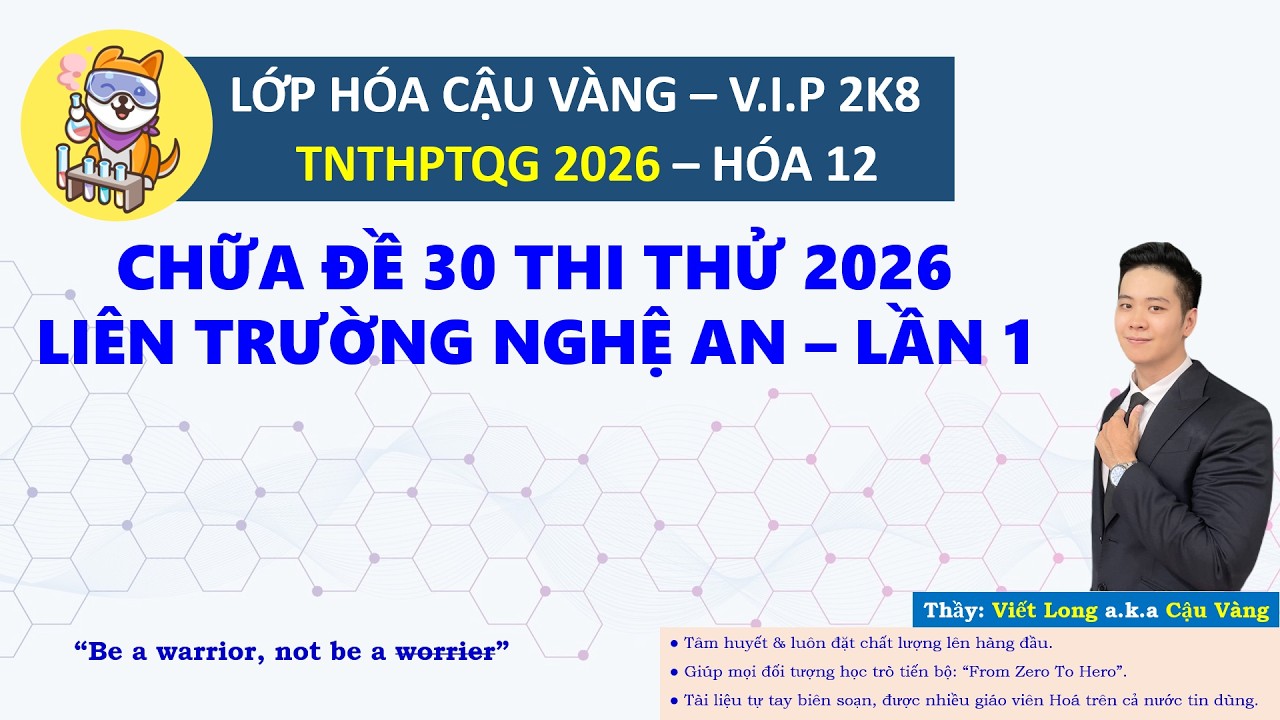 「2026」Đề 30 Thi Thử Liên Trường Nghệ An - Lần 1 /「Cậu Vàng」