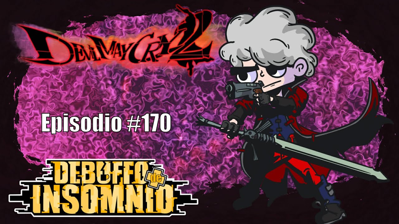 Ep. 170 Juegos que no Pasaron en Devil May Cry 2