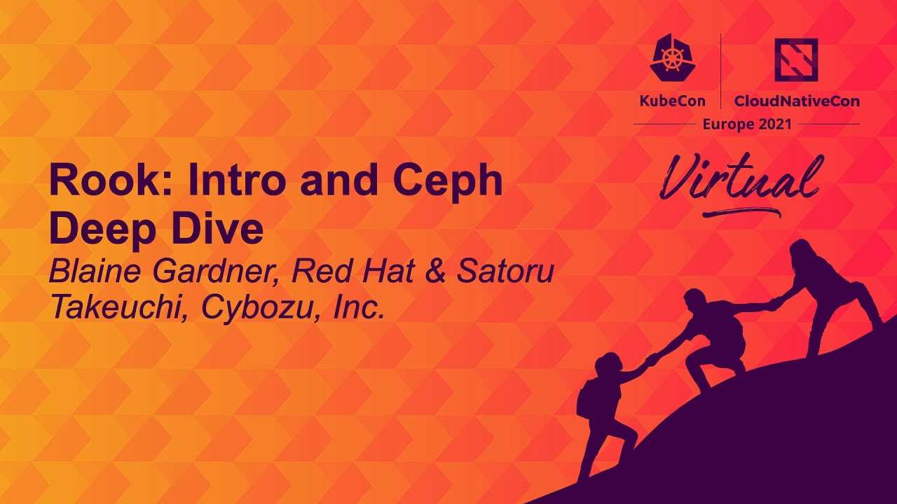 Rook: Intro and Ceph Deep Dive - Blaine Gardner, Red Hat & Satoru Takeuchi, Cybozu, Inc.
