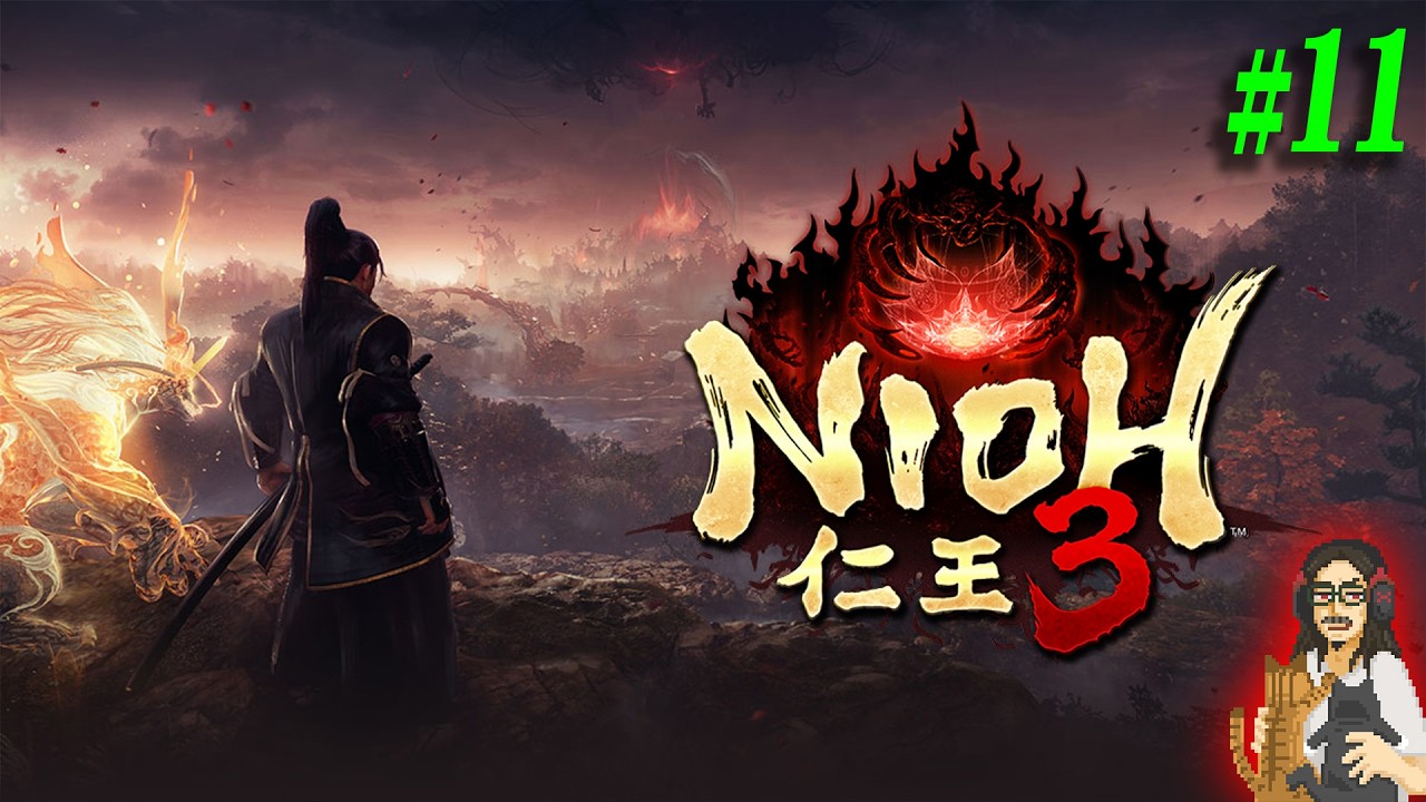 【仁王３】＃11 ラスボス直前！！エンジョイ勢の１周目通常プレイ！※スパチャNG【Nioh 3】【実況】【※ネタバレ注意】【PS5】