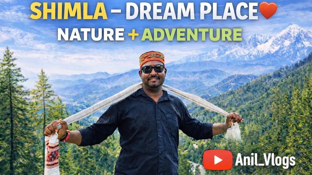 My First Shimla Trip 😍 | Shimla Travel Vlog | Nature + Adventure | Anil_Vlogs