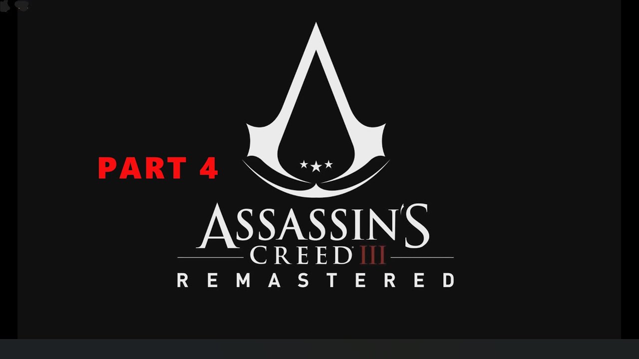 Assassin's Creed 3 Remastered Gameplay Walkthrough Part 4