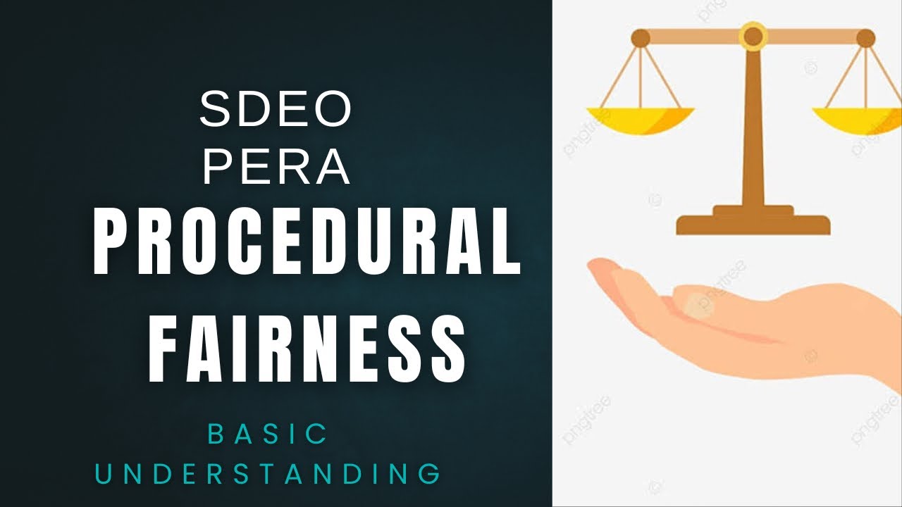 General Understanding of Procedural Fairness | SDEO PERA SYLLABUS | LAW PAPER PERA 
