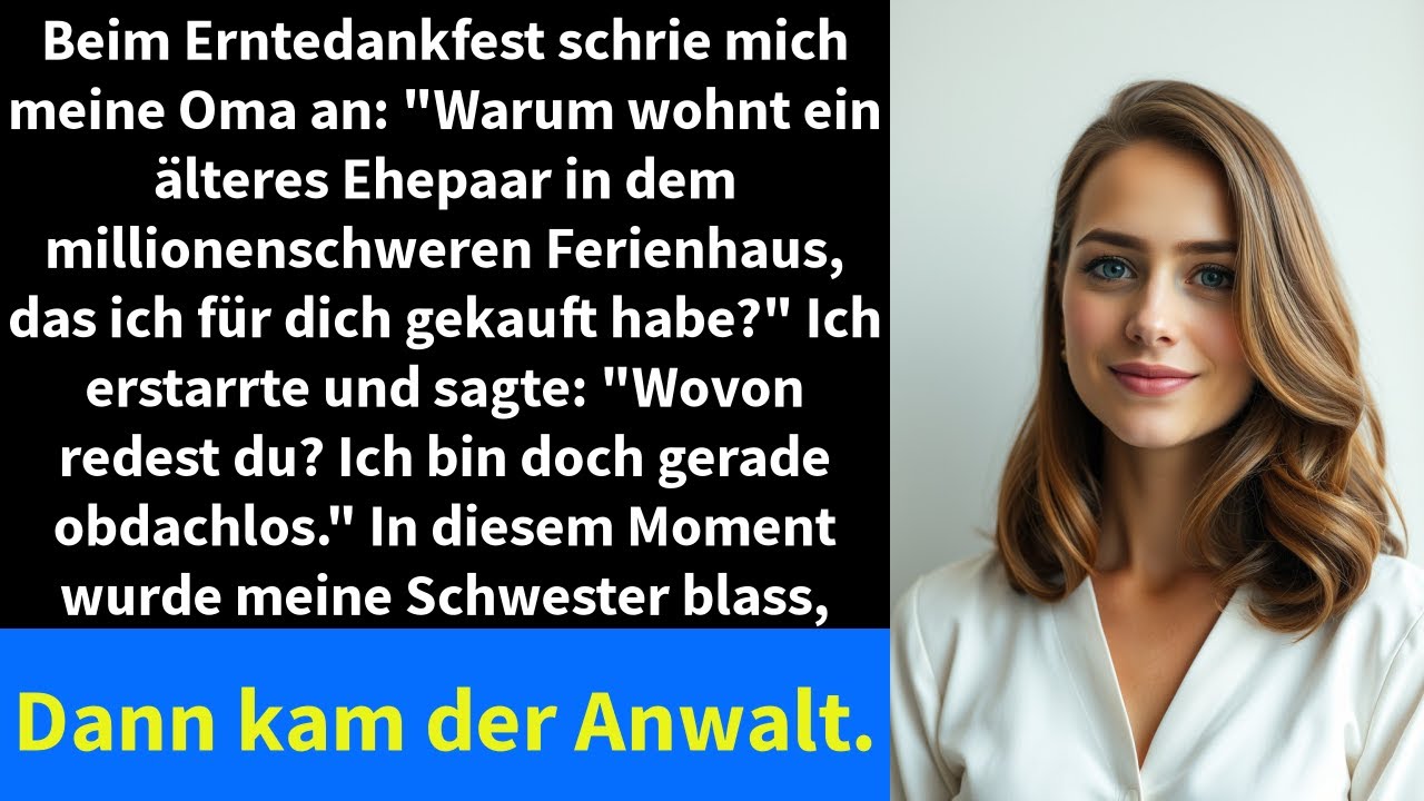 Beim Erntedankfest schrie mich meine Oma an: 