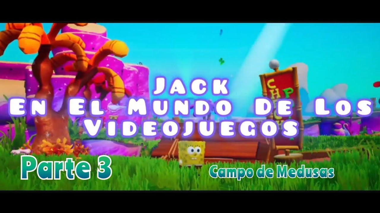 Bob Esponja: BFBB - Parte 3 (Campo de Medusas) 🍍🏝🪼 // Jack En El Mundo De Los Videojuegos