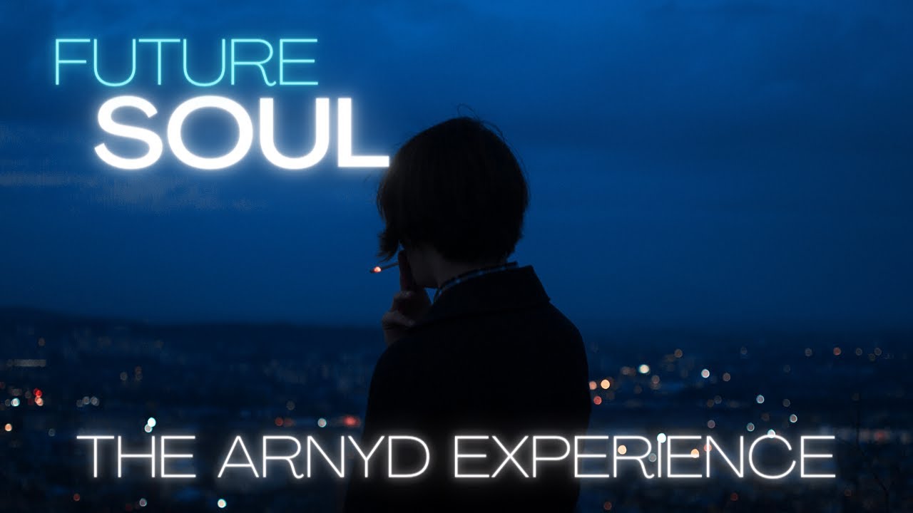 The Arnyd Experience ● Future Garage/Chillstep