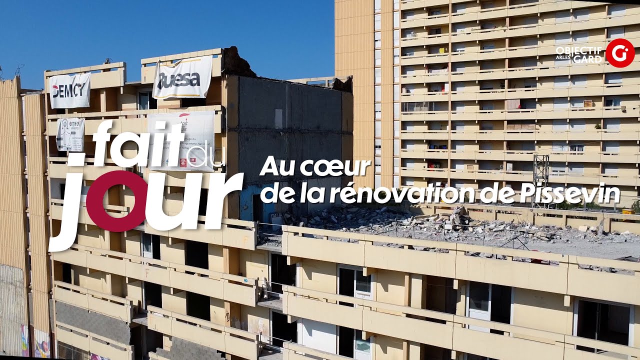 FAIT DU JOUR - Au cœur de la rénovation de Pissevin