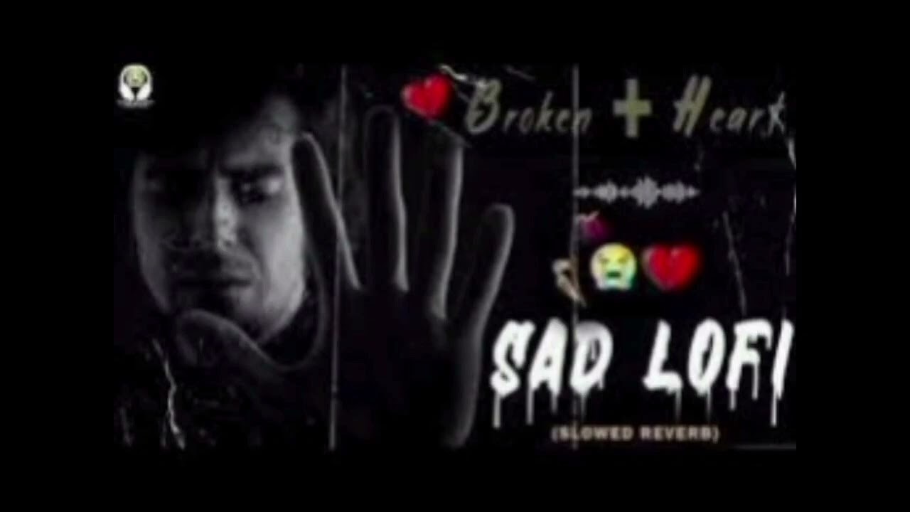 Sad Lofi Song Mood Off😔| Slowed Reverb Sad Song 2025| Heart TouchingSad Song😭#sad#Treding