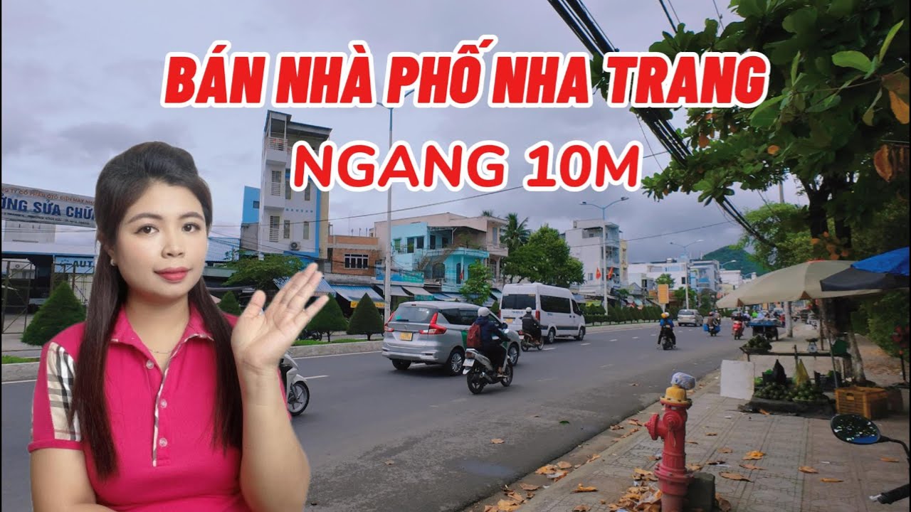 Tập 105: Bán Nhà Mặt Phố Nha Trang Ngang 10m - Khổng Vân bds Nha Trang