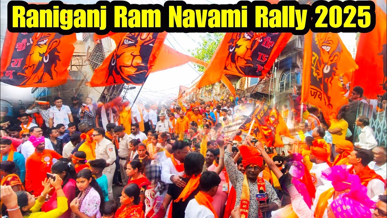 Raniganj Ram Navami Rally 2025 🙏 Raniganj Ram Navami Julush 2025🙏 Ram Navami 2025🙏 Raniganj Julush 🙏