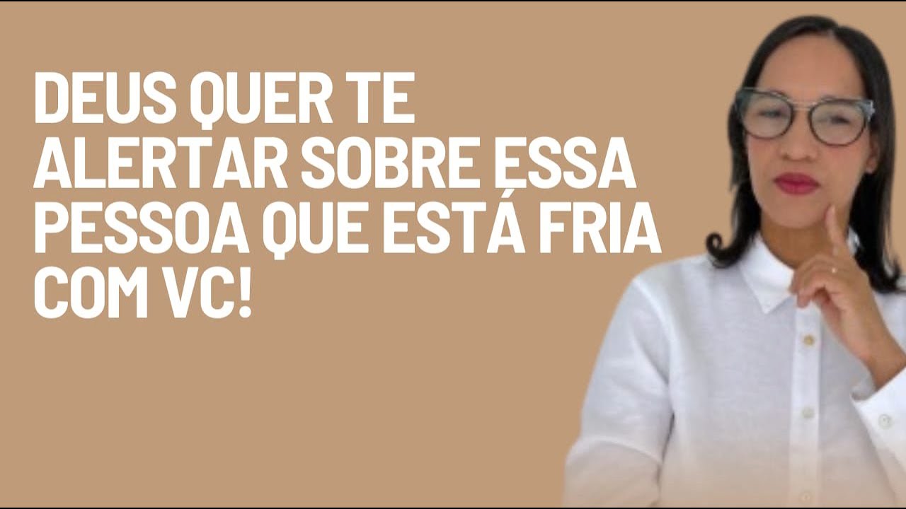 AO VIVO: Deus mostrou a verdadeira intenção dessa pessoa que está fria com vc!