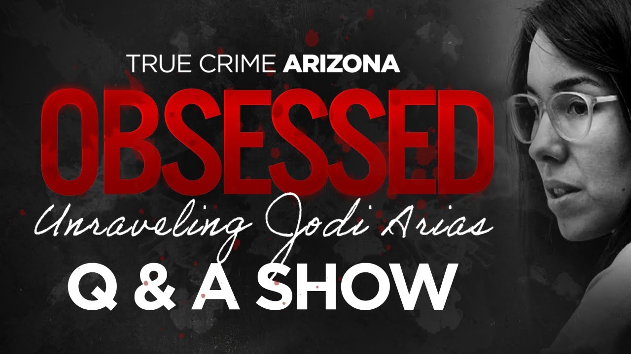 Unraveling Jodi Arias — LIVE Q&A With the Documentary Team