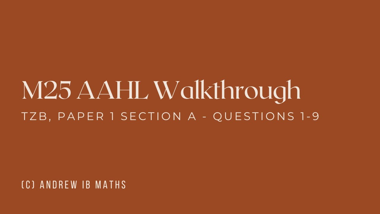 AAHL M25 TZB P1 Sect A | I thought it’d be easier