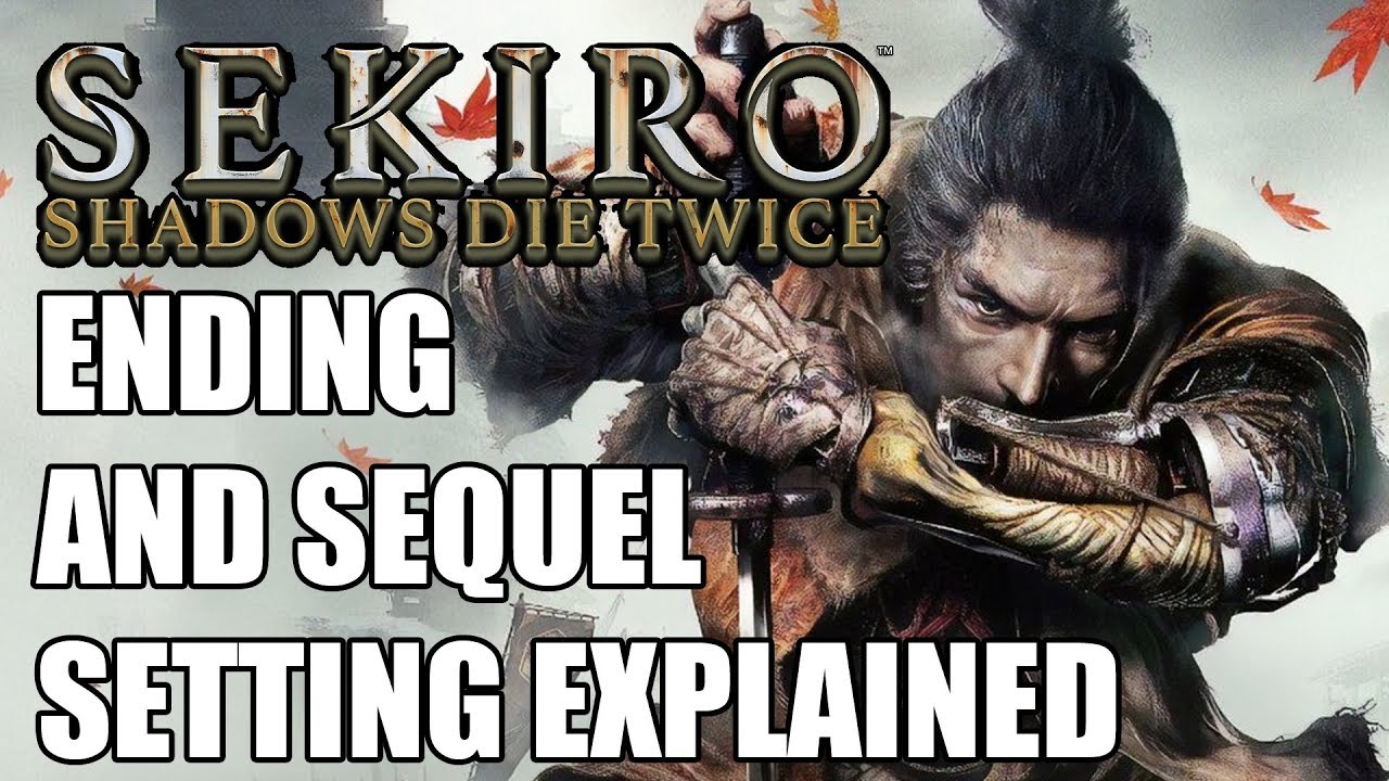 What We Think About Sekiro's Endings, And How Its Sequel Will Turn Out