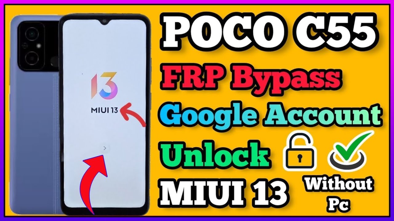 POCO C55 Frp Bypass ✅ Gmail Id Lock Remove Without Pc MIUI 13 Update ✅ All POCO MIUI 13 Frp Solution