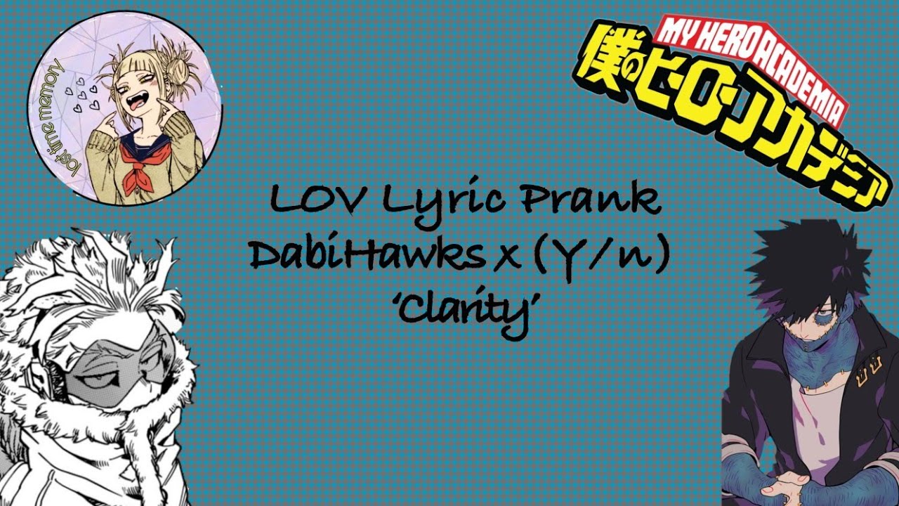 BNHA/MHA LOV Lyric Prank *Not* 'Clarity'
