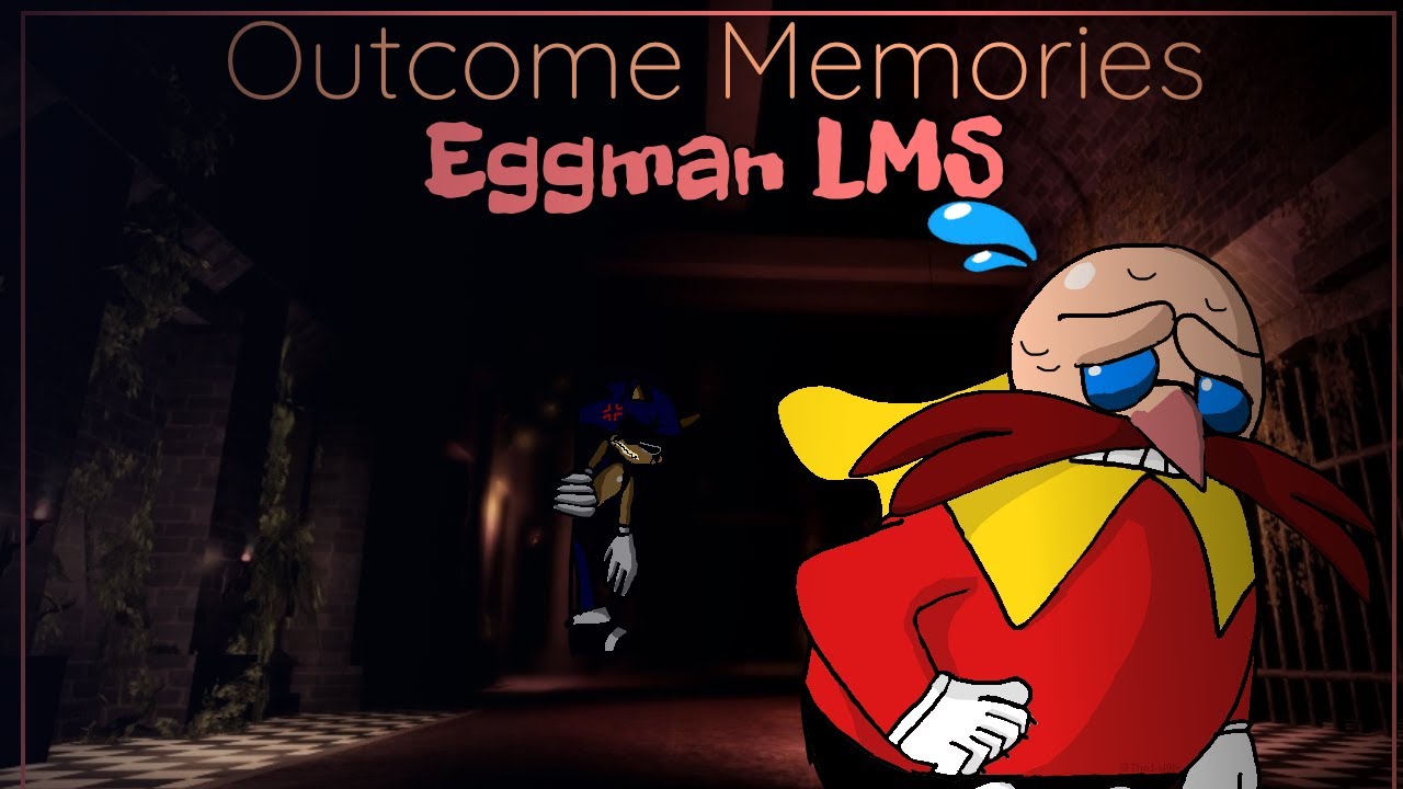 Outcome Memories: Intense Eggman LMS