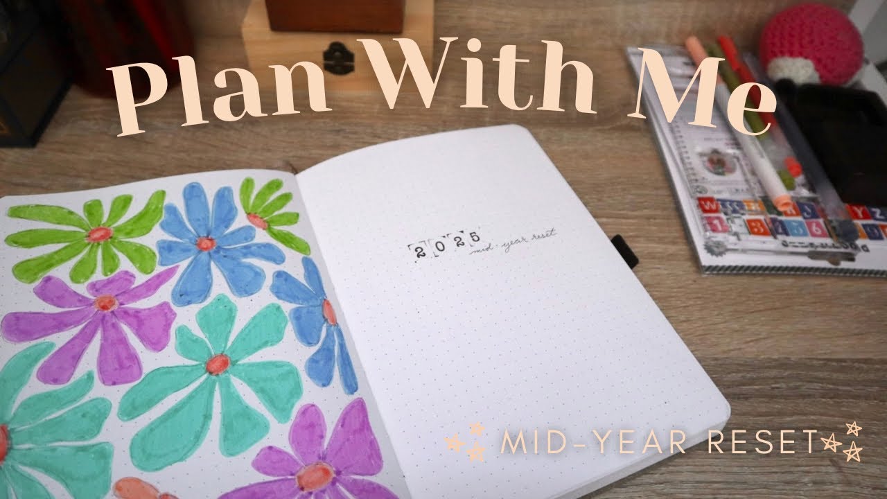 Plan With Me: Mid-Year Bullet Journal Reset for 2025 ✨