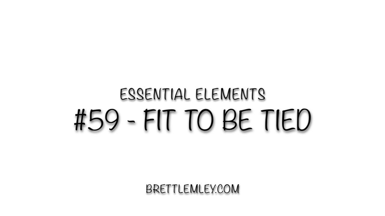 EE #59   Fit To Be Tied