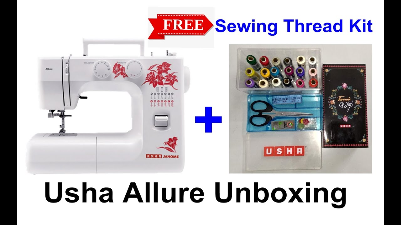 Usha Janome Allure Sewing Machine Unboxing + Free Gift - Sewing Kit | Best Silai Machine In india
