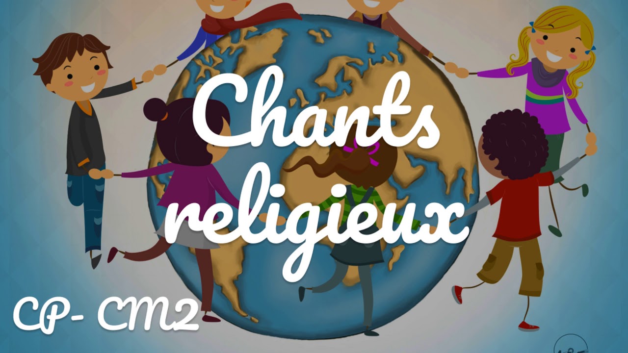 Les plus beaux chants chr&eacute;tiens pour les enfants du CP au CM2 !