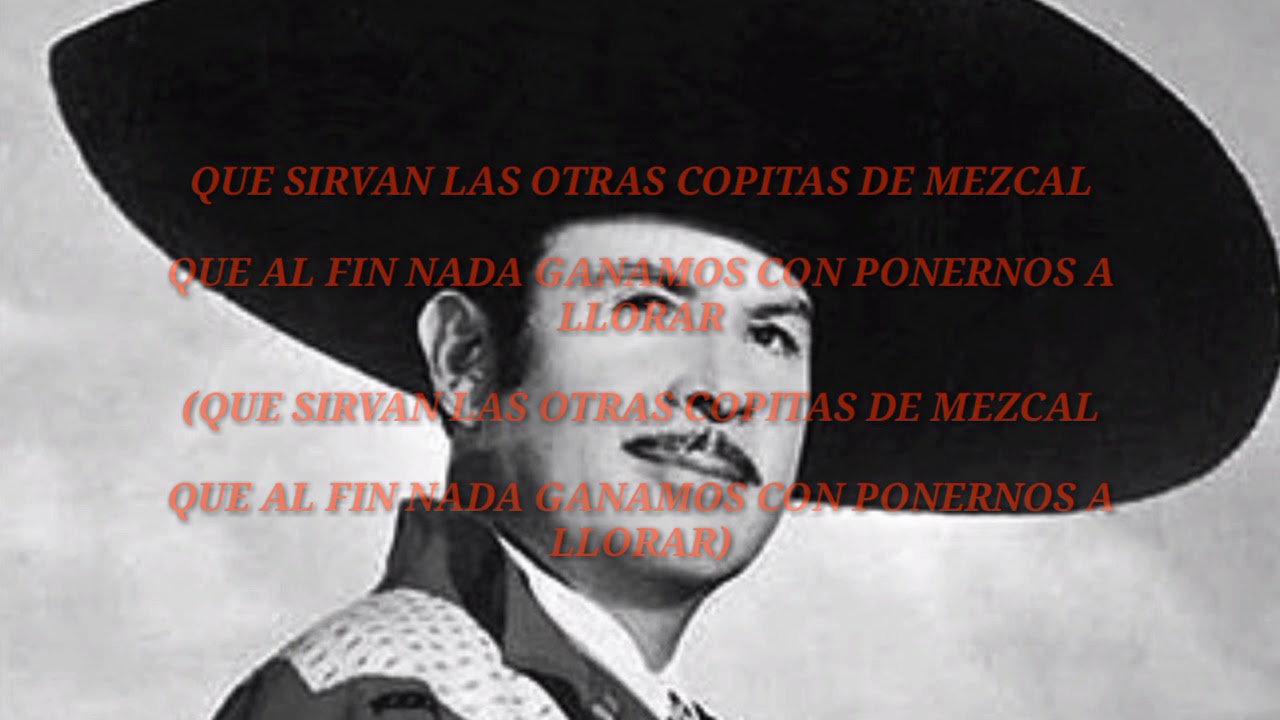COPITAS DE MEZCAL - ANTONIO AGUILAR [LETRA]