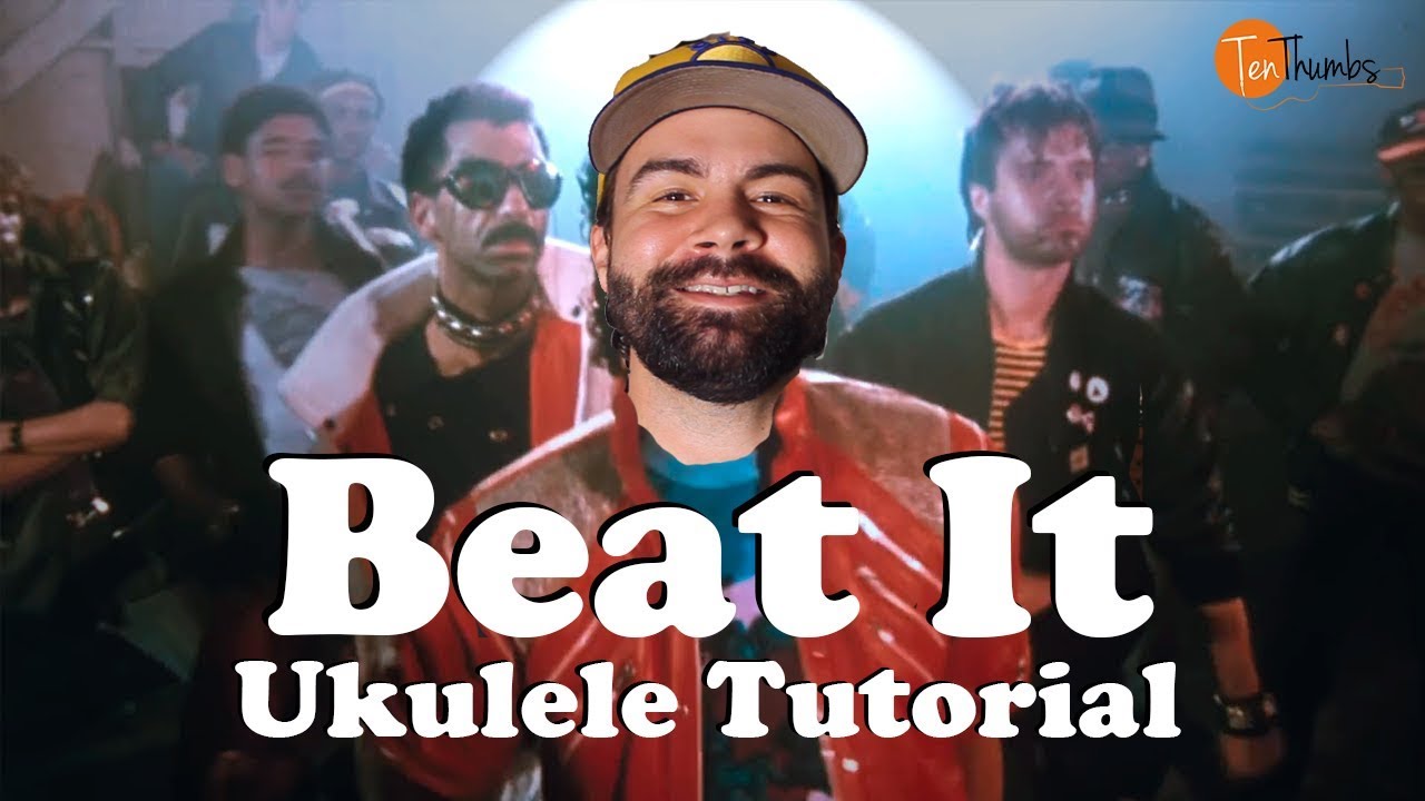 Michael Jackson - Beat It - Easy Ukulele tutorial with tabs, lyrics, play-along