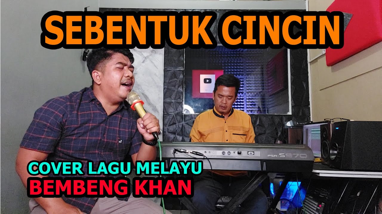 Sebentuk Cincin Cover Lagu Melayu - Bembeng Khan @ZoanTranspose