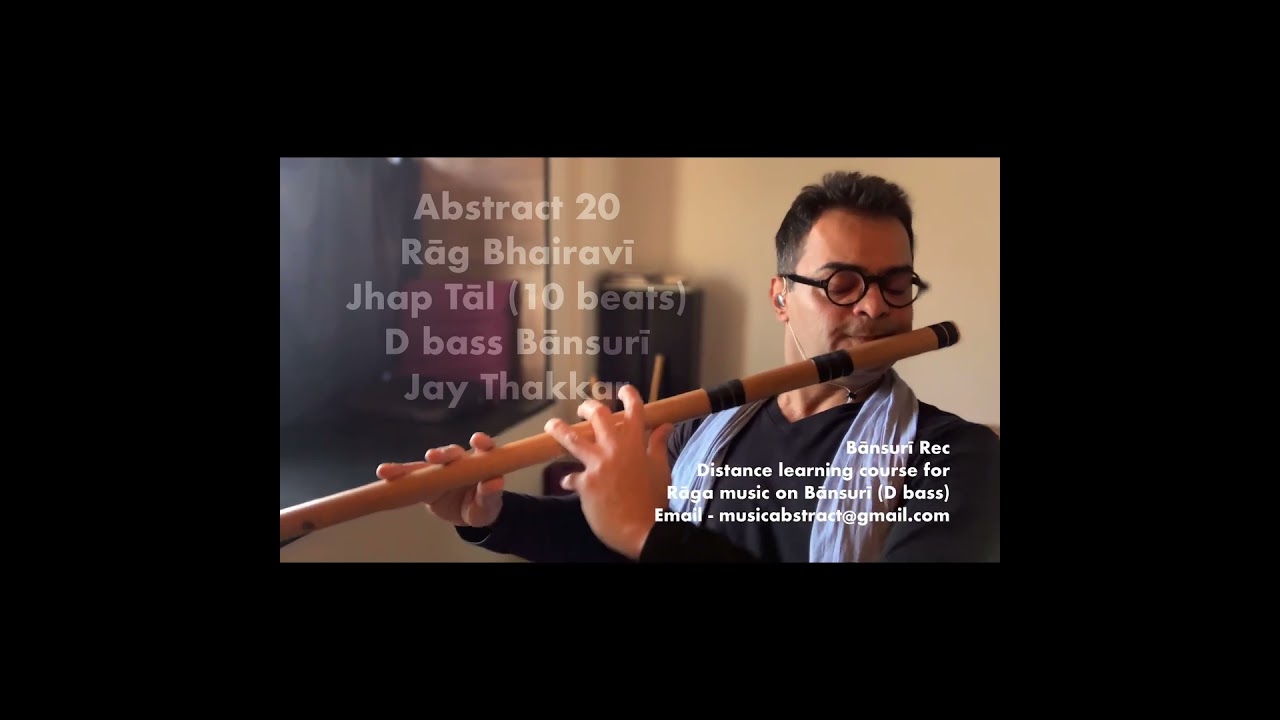Abstract 20 - Rāg Bhairavī - Jhap Tāl - Short 12