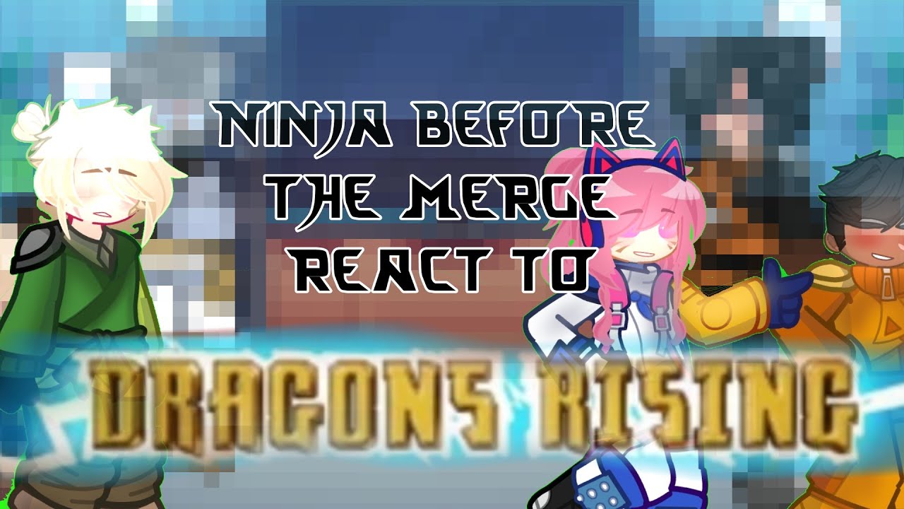 Ninja before the merge react to dragons rising☆Special on 10K☆Gacha☆Ninjago☆Rushed☆~Cat_Lover~