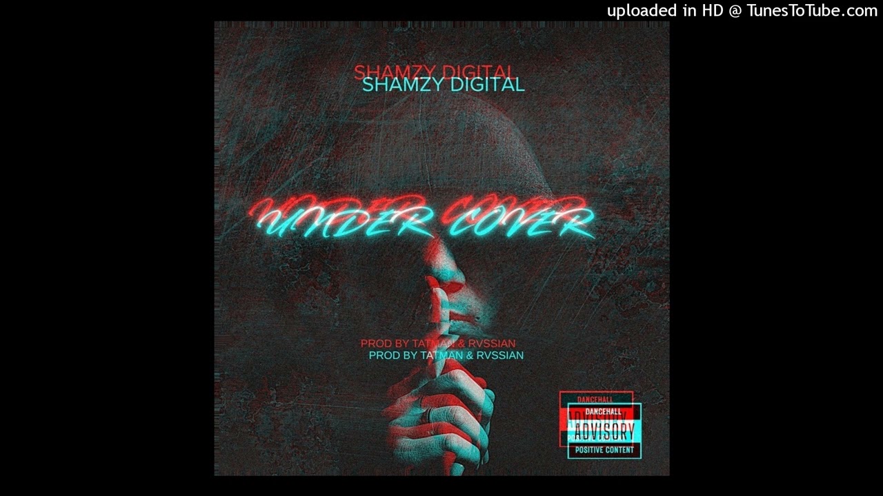 Shamzy Digital _-_ Under Cover - Produced by Tatman 0785591673