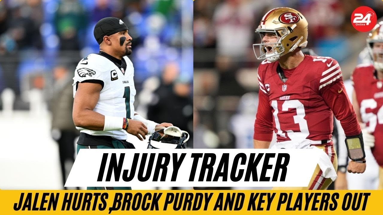 NFL Week 18 Injury Tracker: Jalen Hurts, Tua Tagovailoa, Brock Purdy and Key Players Out