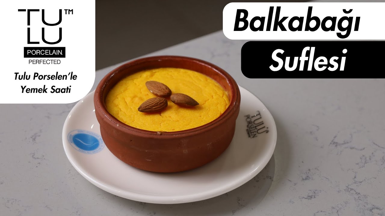 Balkabağı Suflesi - Tulu Porselen’le Yemek Saati