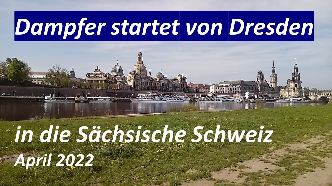 Dampfer startet von Dresden in die S&auml;chsische Schweiz April 2022 historischer Schaufelraddampfer