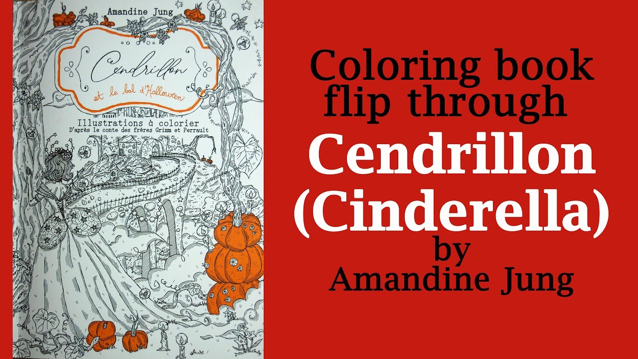 CENDRILLON (Cinderella) by Amandine Jung  #Coloring book flip through #adultcoloring