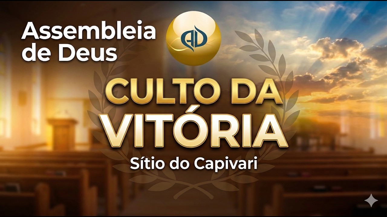 CULTO DA VITORIA  - 05/03/2026 - QUINTA FEIRA