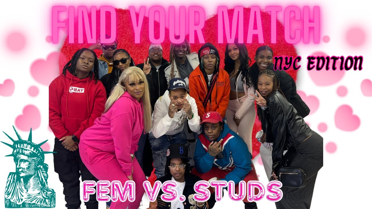 Find Your Match | Fems vs Studs edition ( 1 Fem vs all the studs) NYC edition