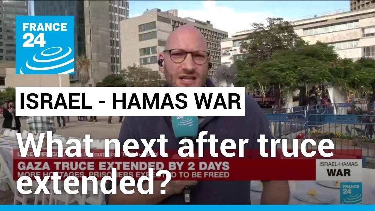 What next after Israel-Hamas truce extended? &bull; FRANCE 24 English